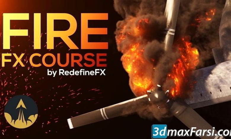 شبیه سازی آتش دود تری دی مکس RedefineFX – Phoenix FD Fire & Smoke FX Course
