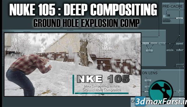 دانلود آموزش کامپوزیت نوک CGCircuit – NKE 105 – Deep Compositing in Nuke – Ground Hole Composite
